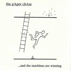 The Paper Chase : ...And the Machines Are Winning